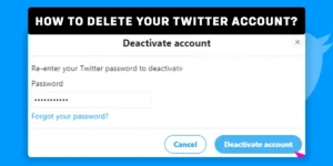 How To Delete Your Twitter Account?