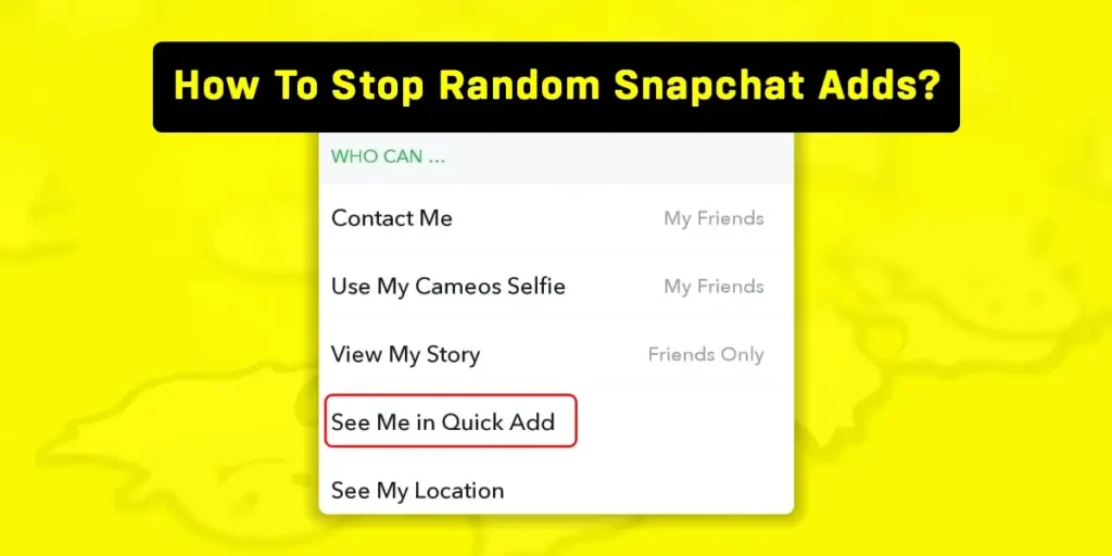 How to stop random Snapchat adds