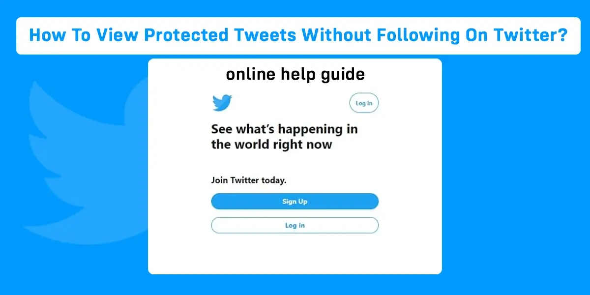 How To View Protected Tweets Without Following On Twitter