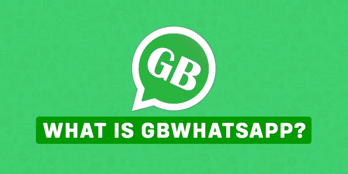 What Is GBWhatsApp