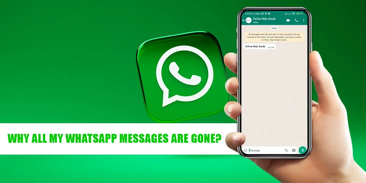 Why All My WhatsApp Messages Are Gone