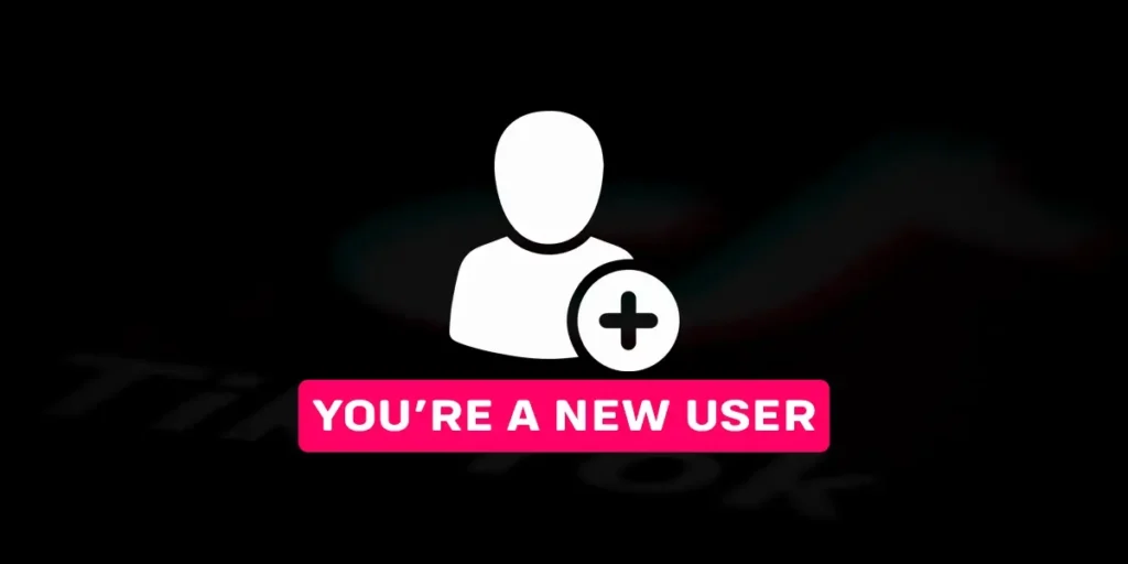 You’re A New User