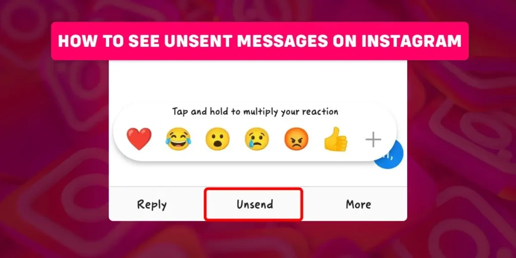 how to see unsent messages on Instagram