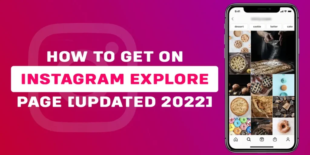 How To Get On Instagram Explore Page [Updated 2022]