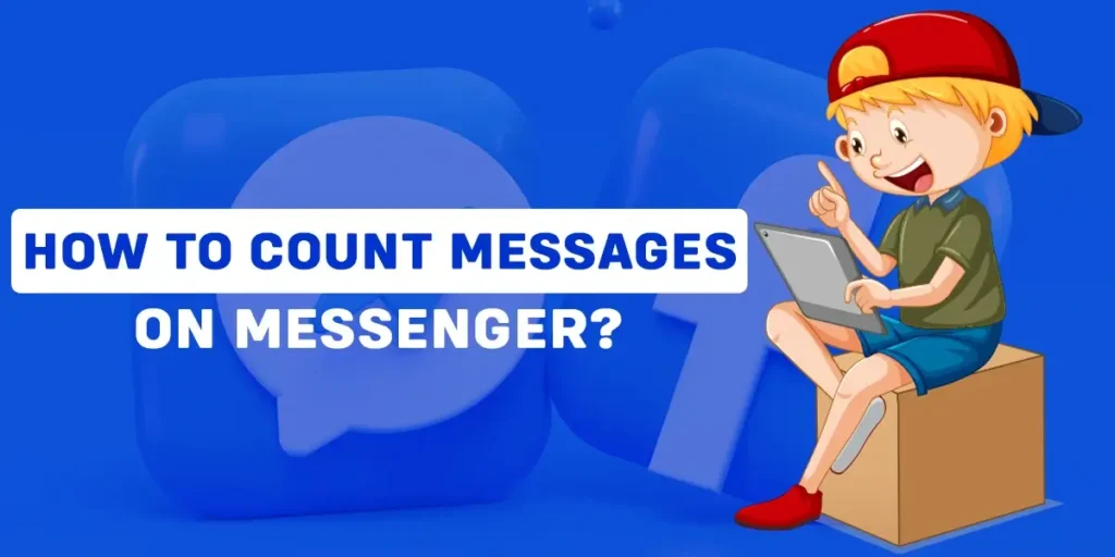 How to count messages on Messenger?