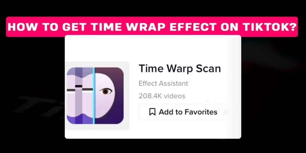 How to get time wrap effect on TikTok