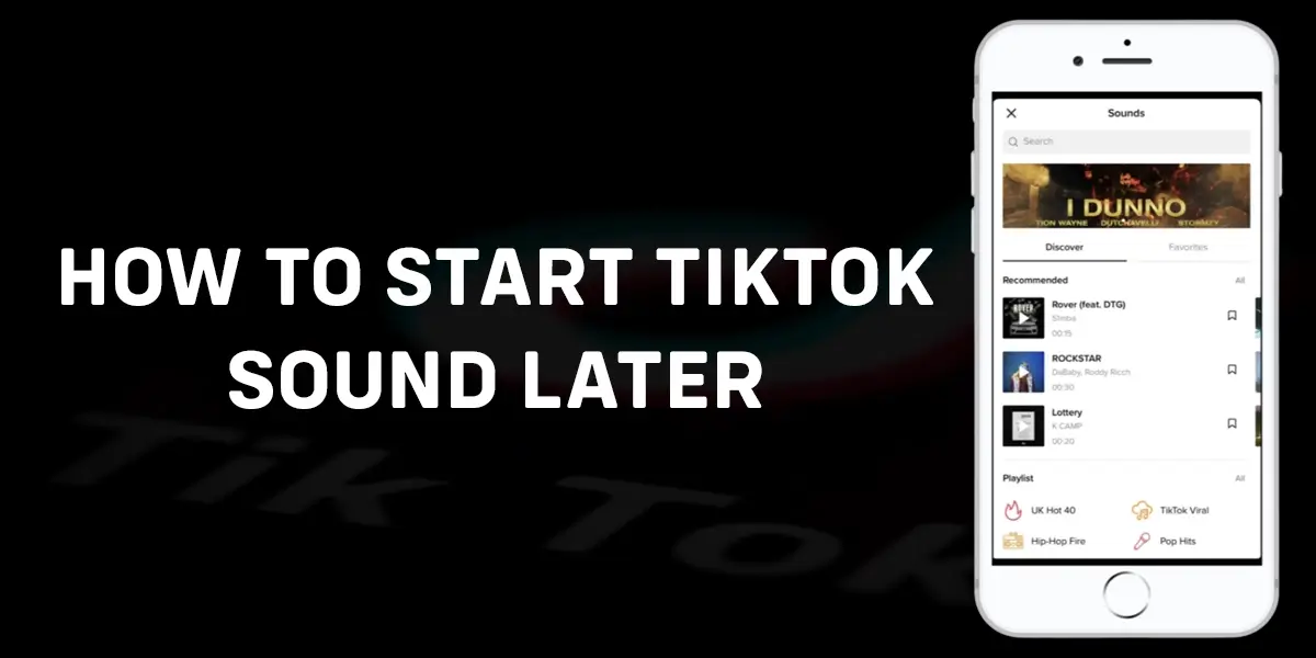 How To Start TikTok Sound Later?