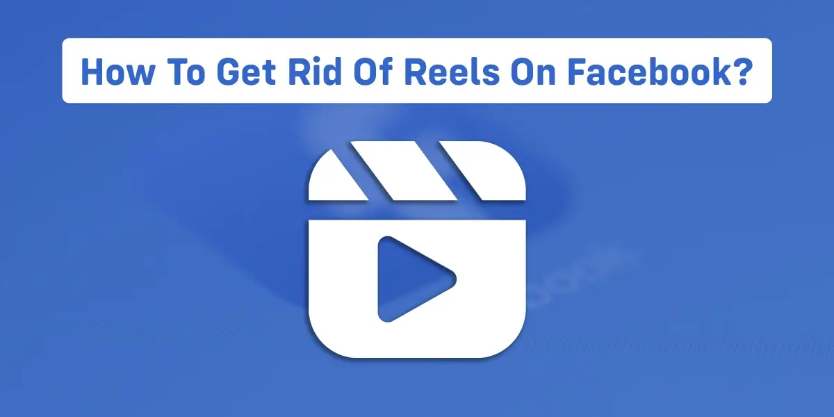 How To Get Rid Of Reels On Facebook