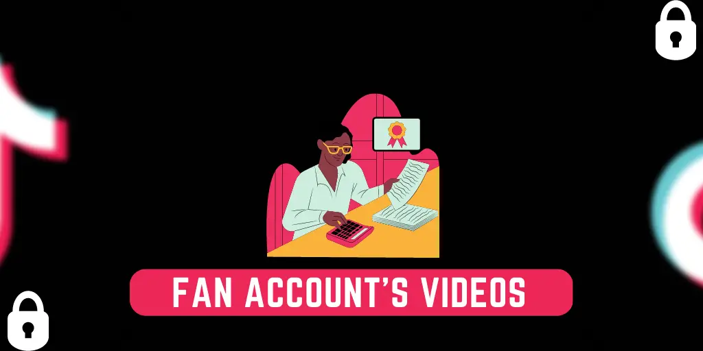 Fan Account's Videos | See Videos Of Private TikTok Accounts Without Following 