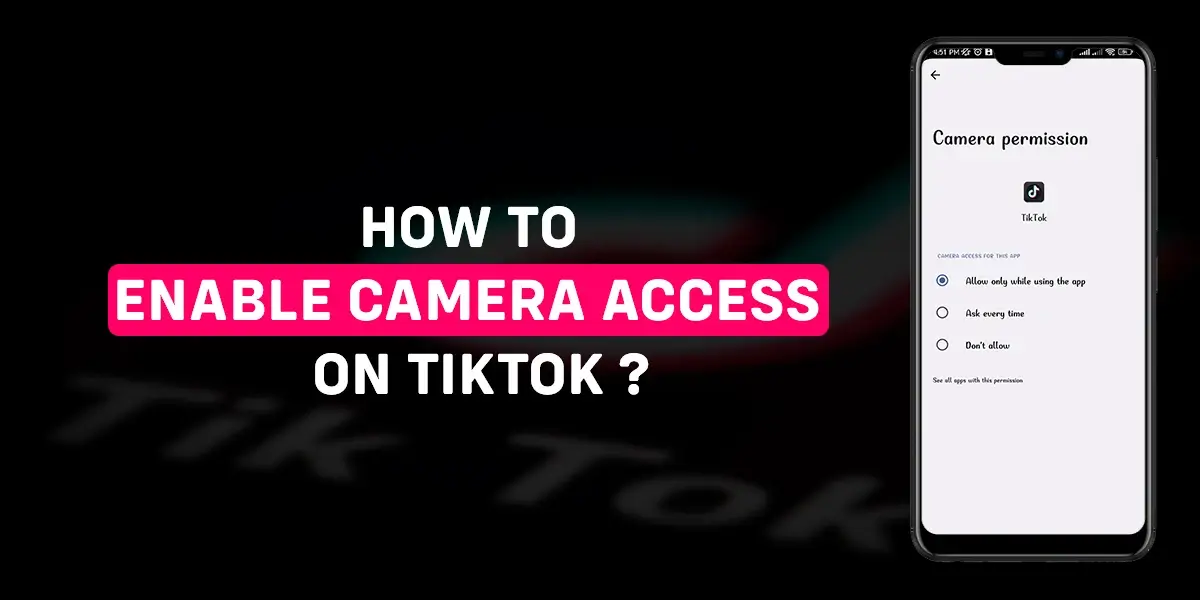 How to enable camera access on TikTok