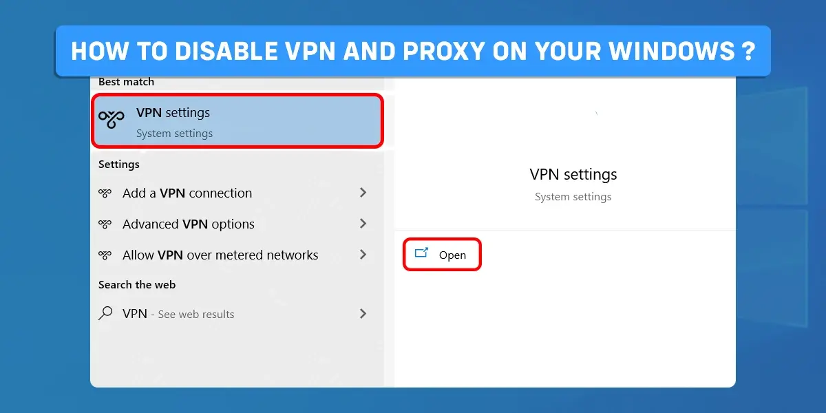 How To Disable VPN And Proxy On Your Windows