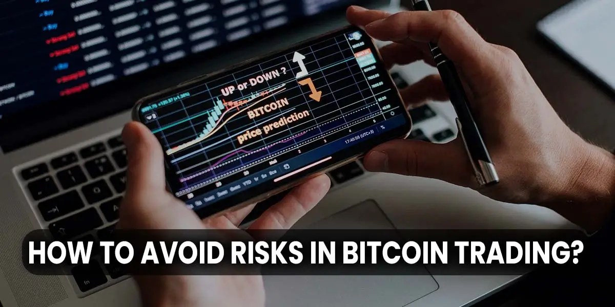 How-to-Avoid-Risks-In-Bitcoin-Trading__1_