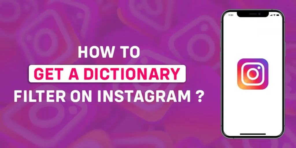 How to get a dictionary filter on instagram