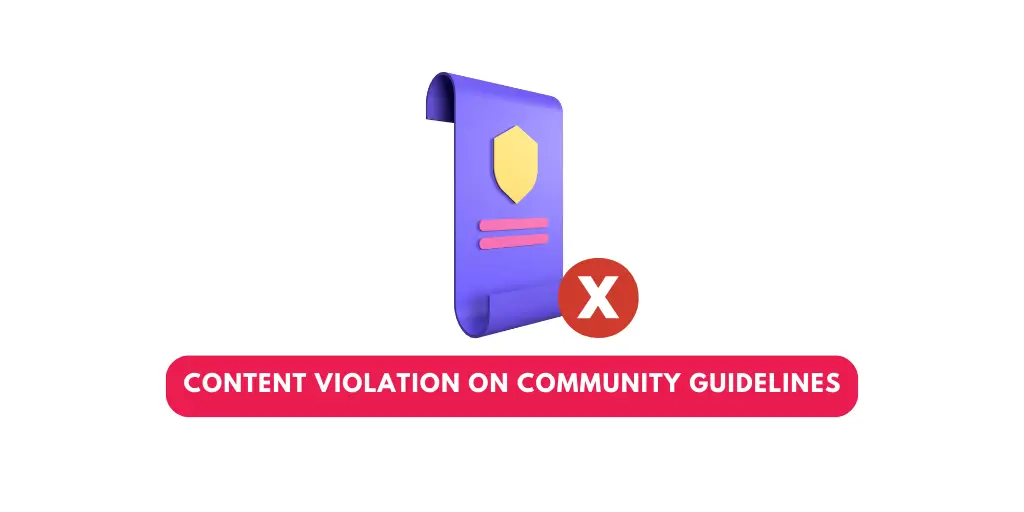 Content Violation On Community Guidelines