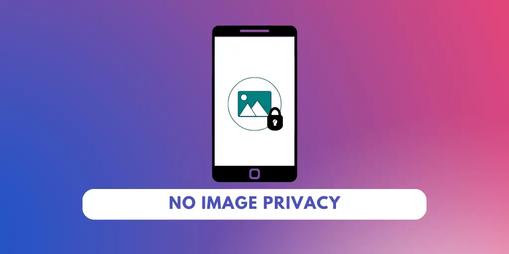 No Image Privacy