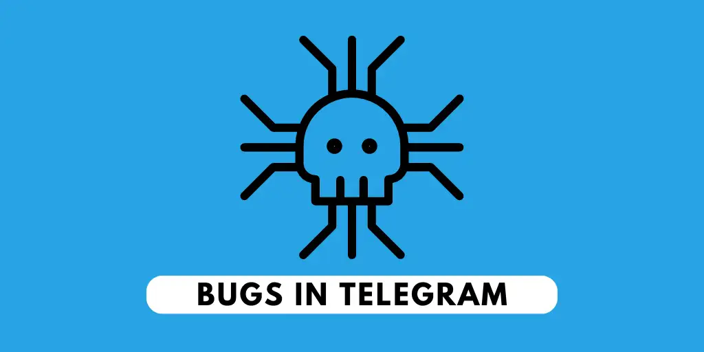 Bugs In Telegram