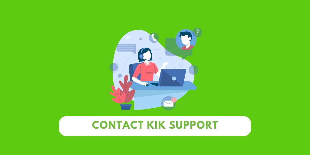 Contact Kik Support