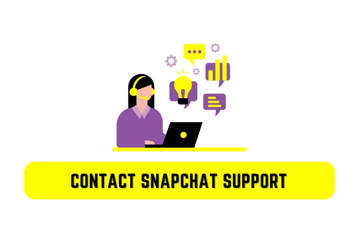 Contact Snapchat Support | Can't See Your Snapchat Story