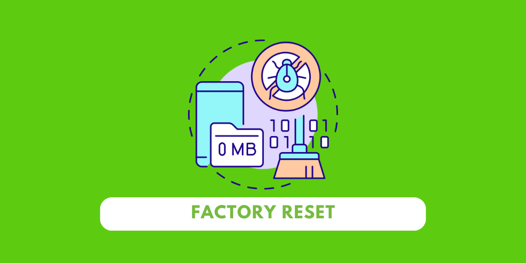 Factory Reset