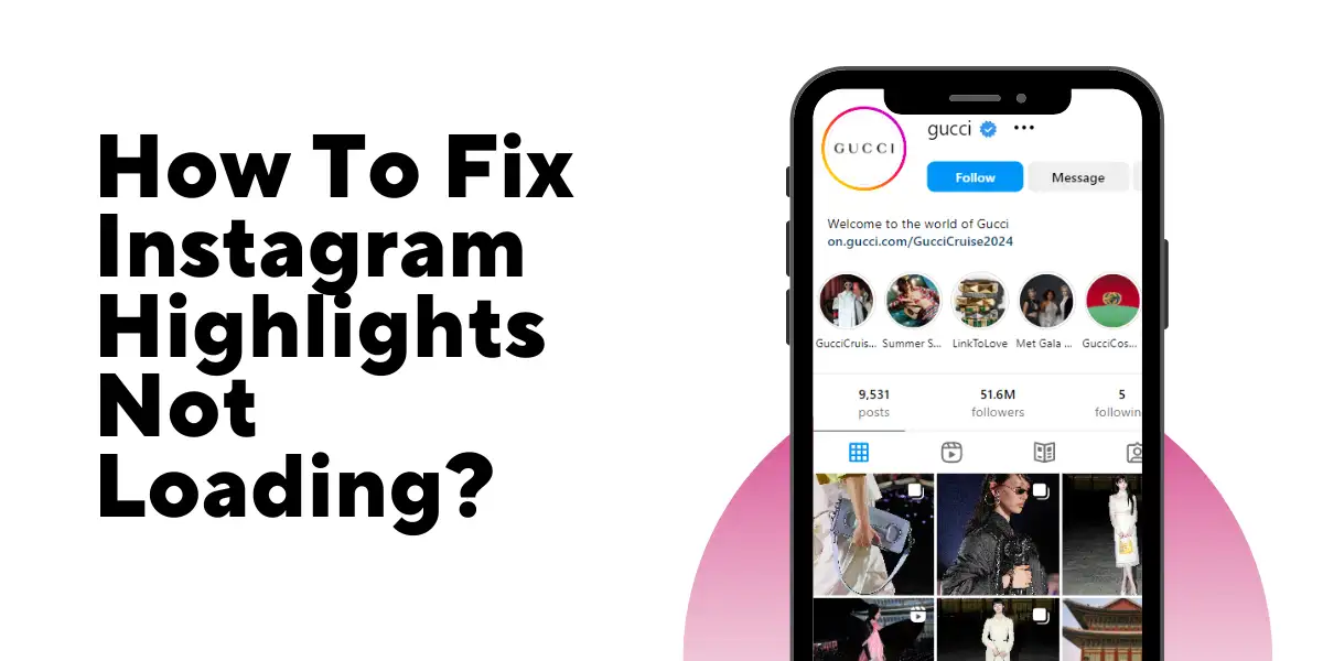 How To Fix Instagram Highlights Not Loading