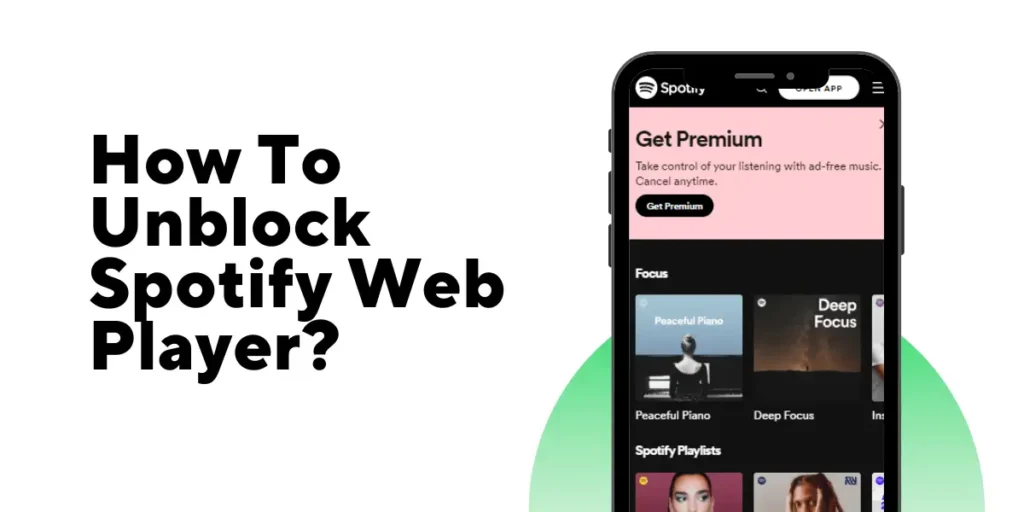 How To Unblock Spotify Web Player