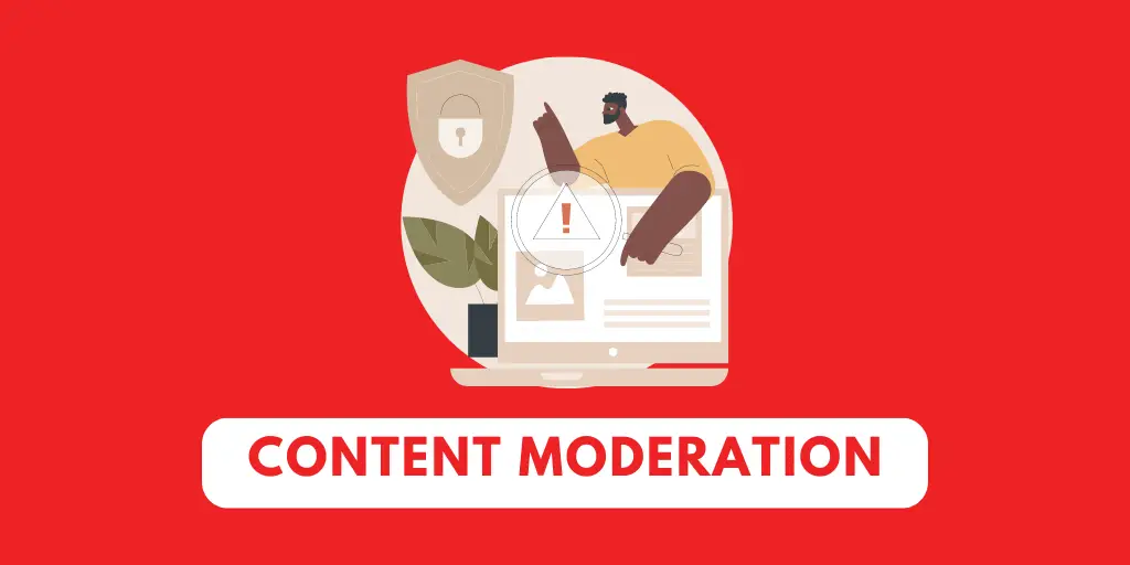 Content Moderation