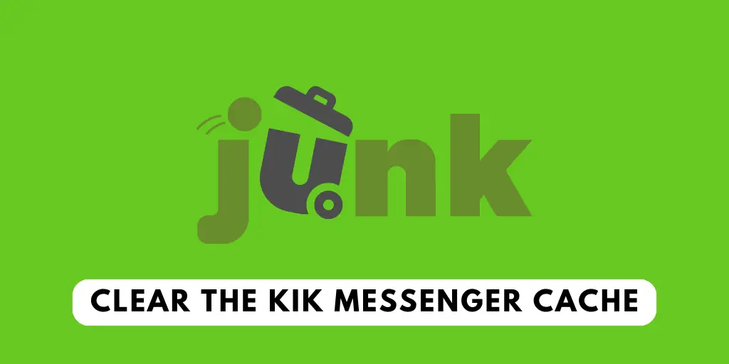Clear The Kik Messenger Cache From Your Device