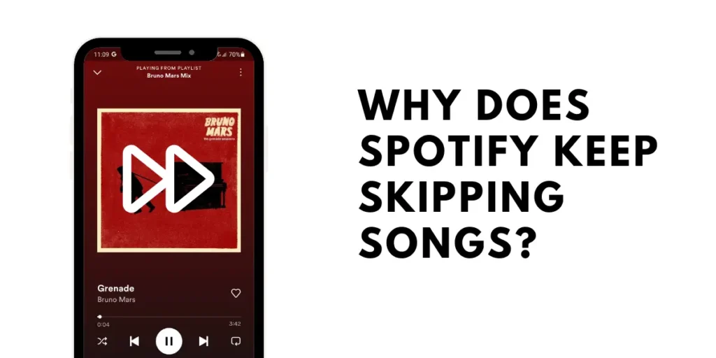 Why Does Spotify Keep Skipping Songs? 