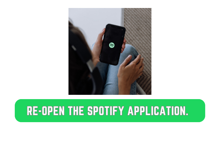 Re-Open the Spotify application
