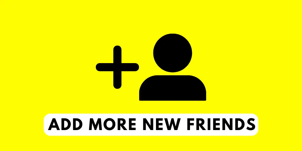 Add More New Friends
