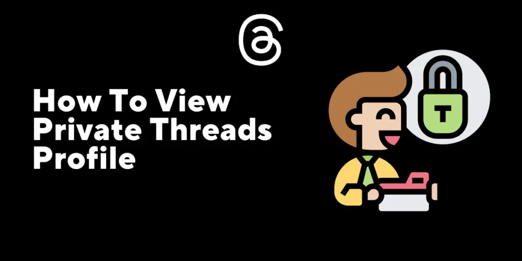 How To View Private Threads Profile