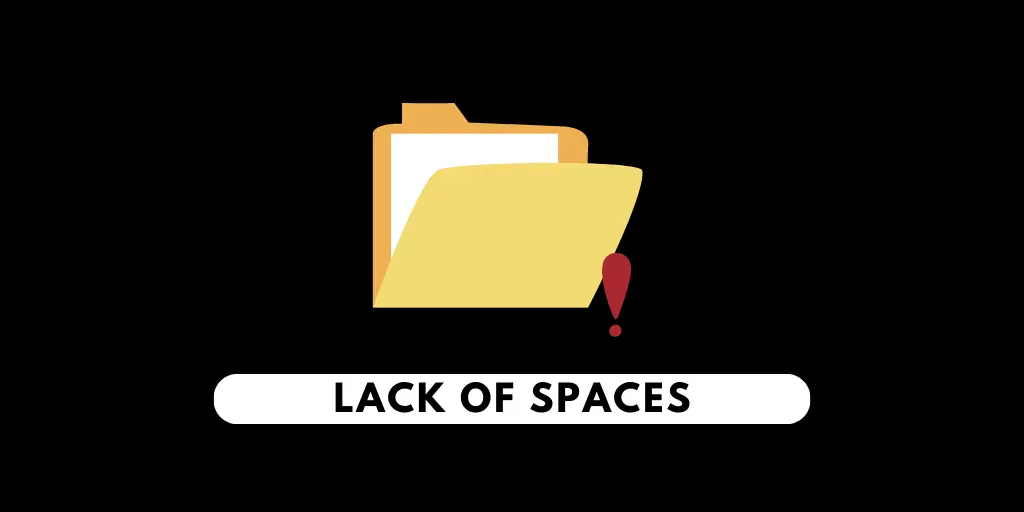 Lack Of Spaces