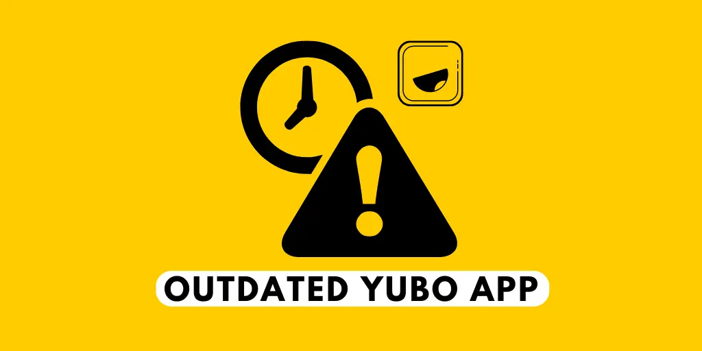 Outdated Yubo App