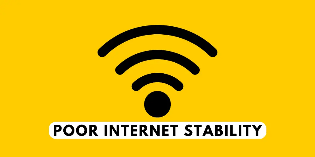 Poor Internet Stability
