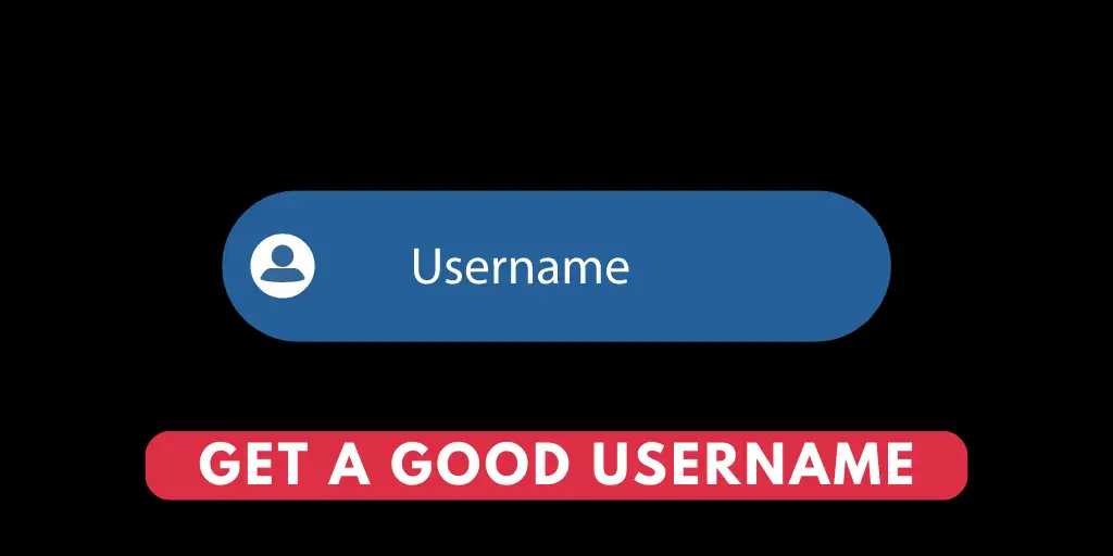Get A Good Username