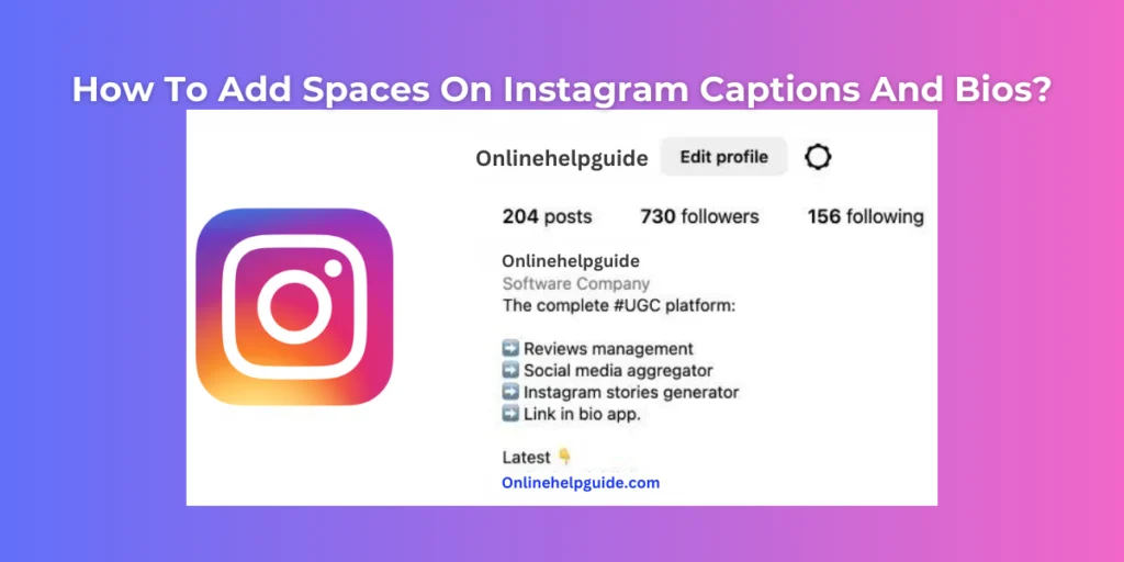 How To Add Spaces On Instagram Captions And Bios?