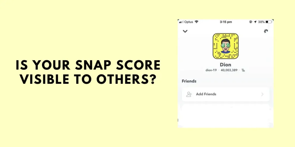 Is Your Snap Score Visible To Others?