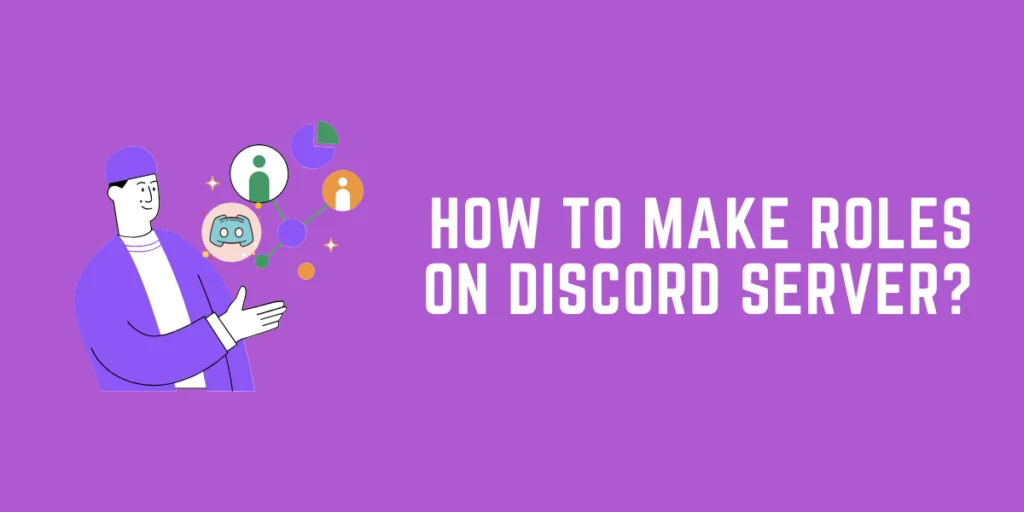 How To Make Roles On Discord Server?